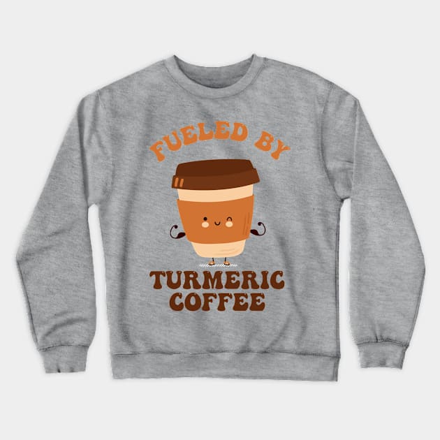 Fueled by Turmeric Coffee Crewneck Sweatshirt by Blended Designs